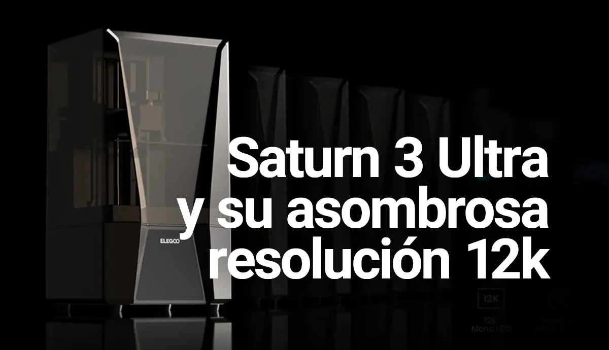 Saturn 3 Ultra 12K Elegoo - 3D Market